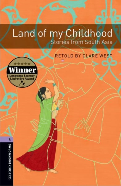 Oxford Bookworms Library: Level 4:: Land of my Childhood: Stories from South Asia, Paperback / softback Book