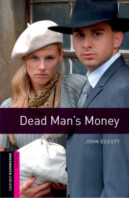 Oxford Bookworms Library: Starter Level:: Dead Man's Money, Paperback / softback Book