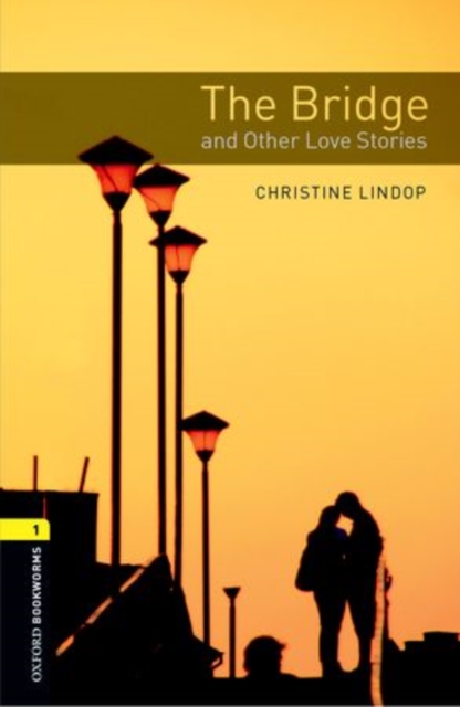 Oxford Bookworms Library: Level 1:: The Bridge and Other Love Stories audio CD pack, Mixed media product Book