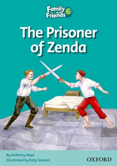 Family and Friends Readers 6: Prisoner of Zenda, Paperback / softback Book