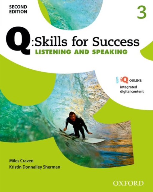 Q: Skills for Success: Level 3: Listening & Speaking Student Book with iQ Online, Multiple-component retail product Book