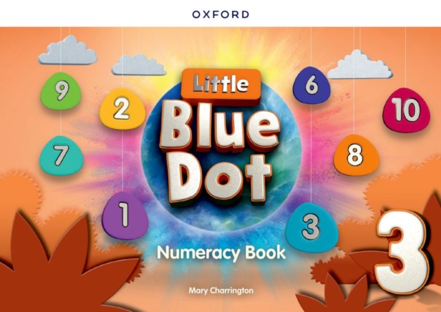Little Blue Dot: Level 3: Numeracy Book : Print Numeracy Book, Paperback / softback Book