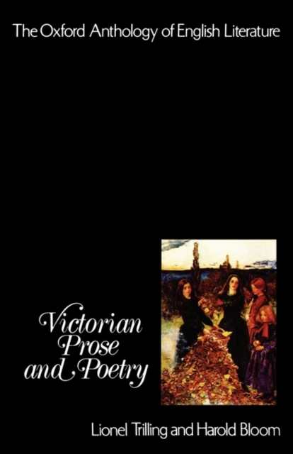Victorian Prose and Poetry : The Oxford Anthology of English Literature, Paperback / softback Book