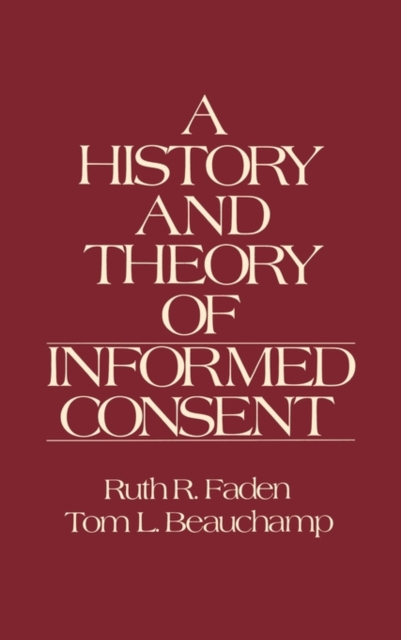A History and Theory of Informed Consent, Hardback Book
