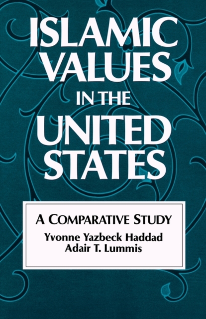 Islamic Values in the United States, Paperback / softback Book