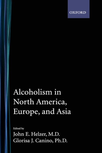 Alcoholism in North America, Europe, and Asia, Hardback Book