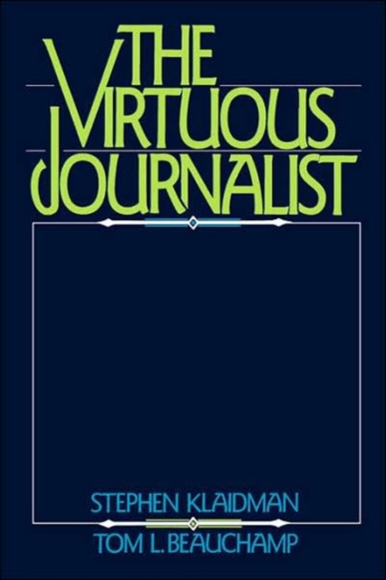 The Virtuous Journalist, Paperback / softback Book