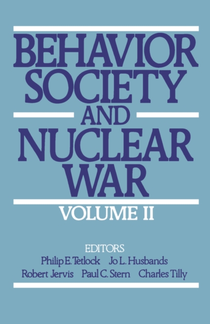 Behavior, Society, and Nuclear War: Volume II, Paperback / softback Book