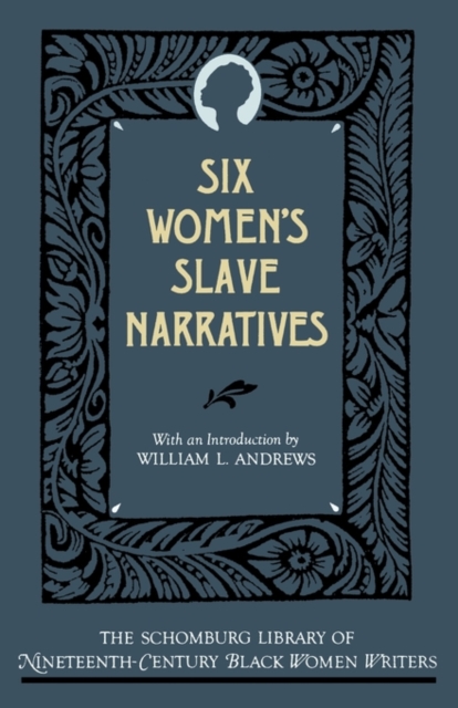 Six Women's Slave Narratives, Paperback / softback Book