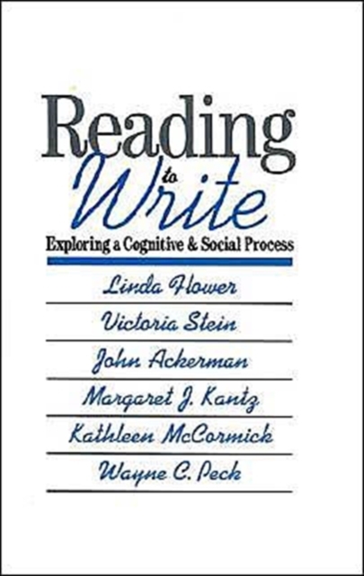 Reading-to-Write : Exploring a Cognitive and Social Process, Hardback Book