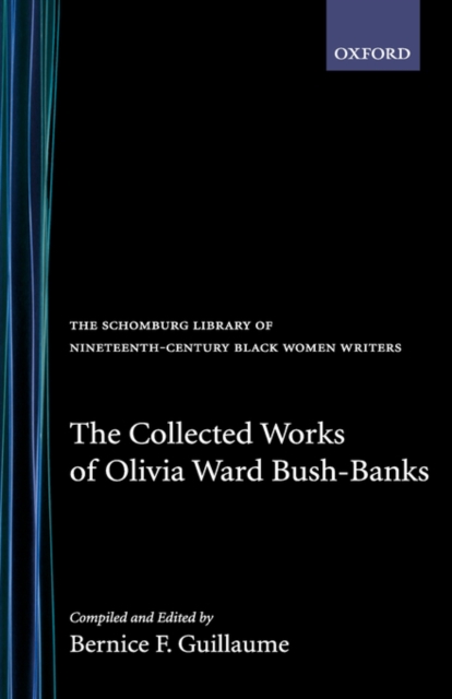 The Collected Works of Olivia Ward Bush-Banks, Hardback Book