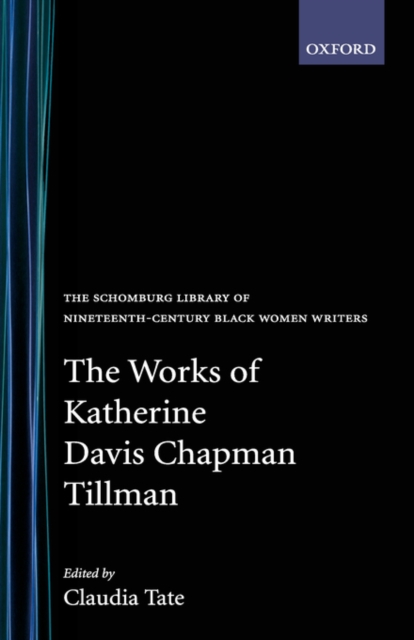 The Works of Katherine Davis Chapman Tillman, Hardback Book