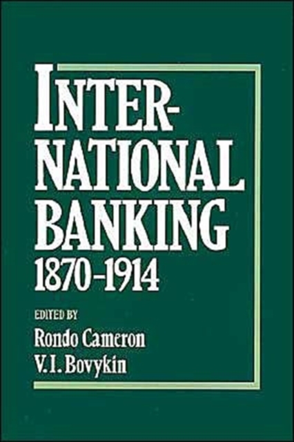 International Banking 1870-1914, Hardback Book