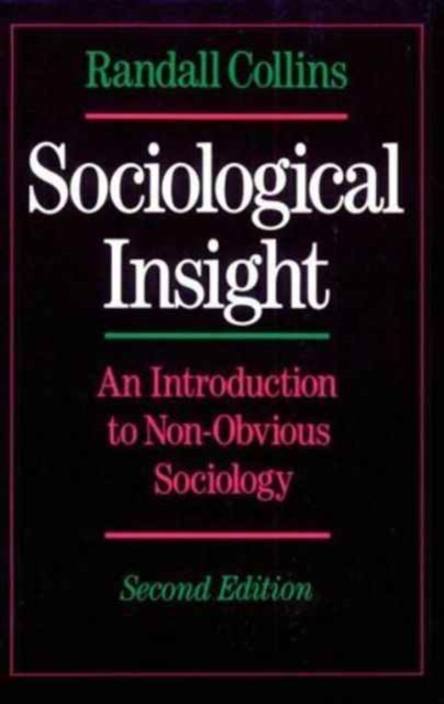 Sociological Insight : An Introduction to Non-obvious Sociology, Paperback / softback Book