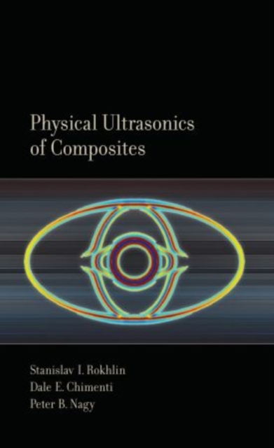 Physical Ultrasonics of Composites, Hardback Book