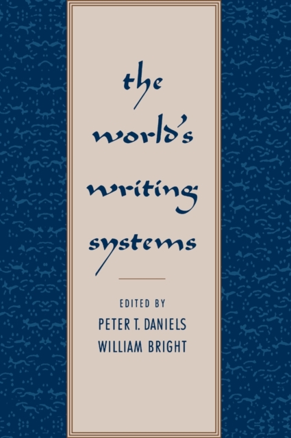 The World's Writing Systems, Hardback Book