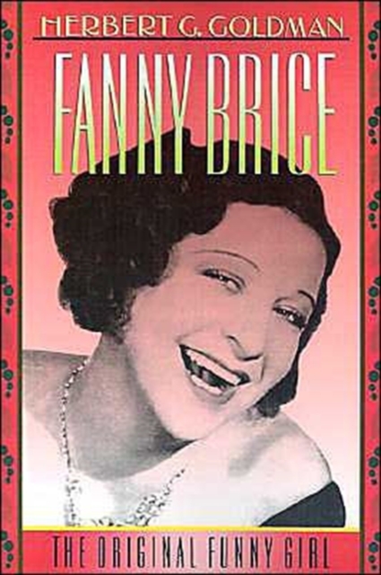 Fanny Brice : The Original Funny Girl, Paperback / softback Book