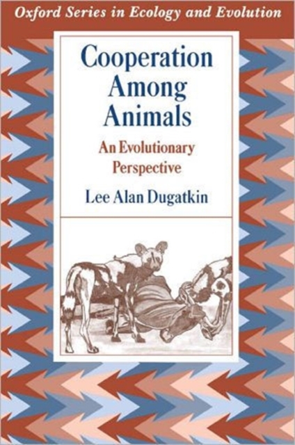 Cooperation Among Animals : An Evolutionary Perspective, Paperback / softback Book