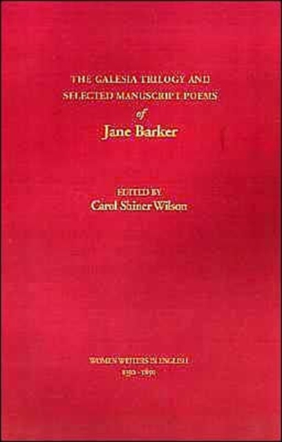 The Galesia Trilogy and Selected Manuscript Poems of Jane Barker, Paperback / softback Book