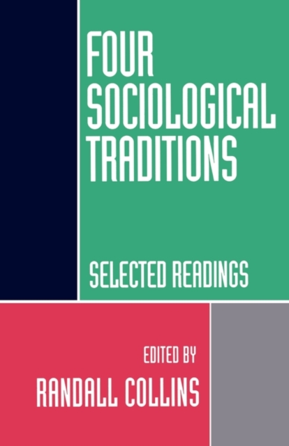 Four Sociological Traditions: Selected Readings, Paperback / softback Book