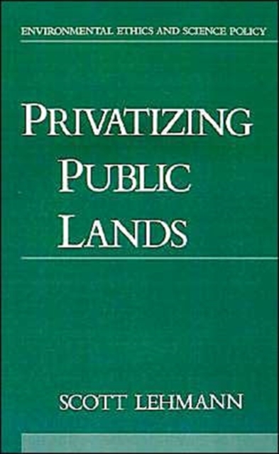 Privatizing Public Lands, Hardback Book