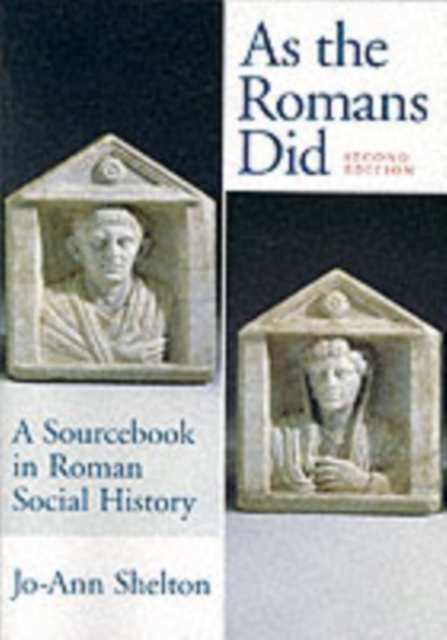 As the Romans Did : A Sourcebook in Roman Social History, Paperback / softback Book