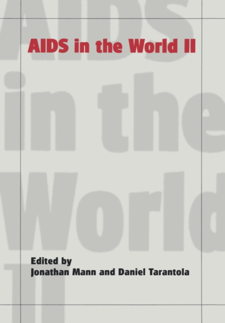 AIDS in the World II : Global Dimensions, Social Roots, and Responses: The Global AIDS Policy Coalition, Paperback / softback Book