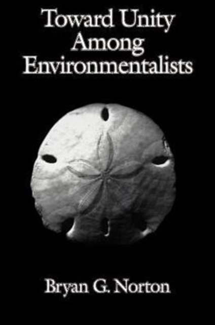 Toward Unity among Environmentalists, Paperback / softback Book