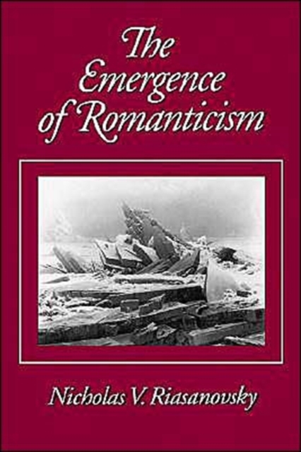 The Emergence of Romanticism, Paperback / softback Book