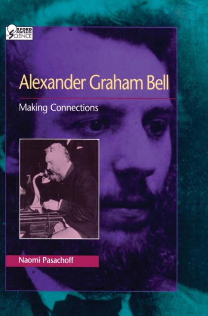 Alexander Graham Bell : Making Connections, Paperback / softback Book
