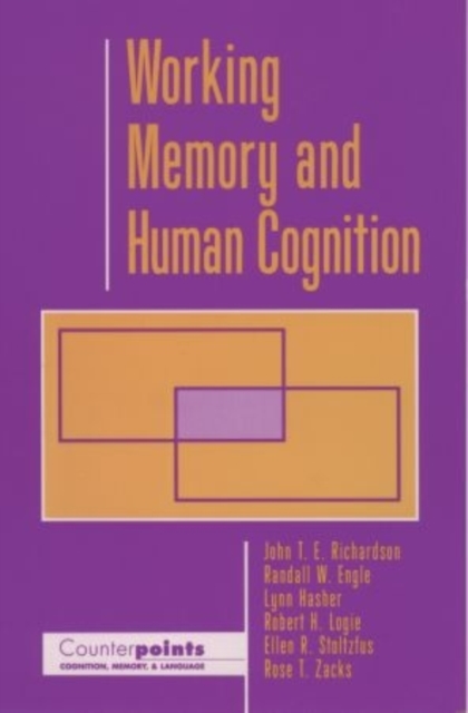 Working Memory and Human Cognition, Hardback Book