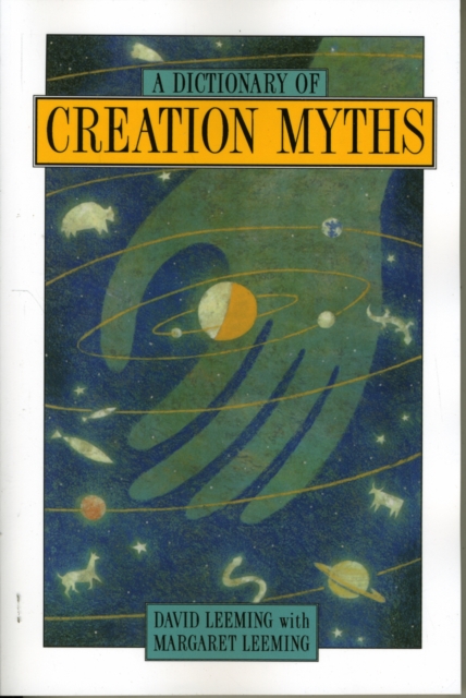 A Dictionary of Creation Myths, Paperback / softback Book
