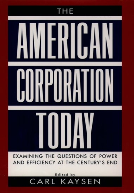 The American Corporation Today, Hardback Book