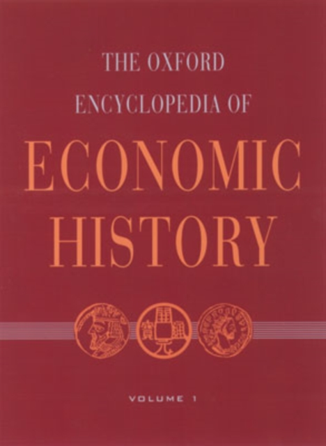 The Oxford Encyclopedia of Economic History : 5 volumes: print and e-reference editions available, Multiple-component retail product Book