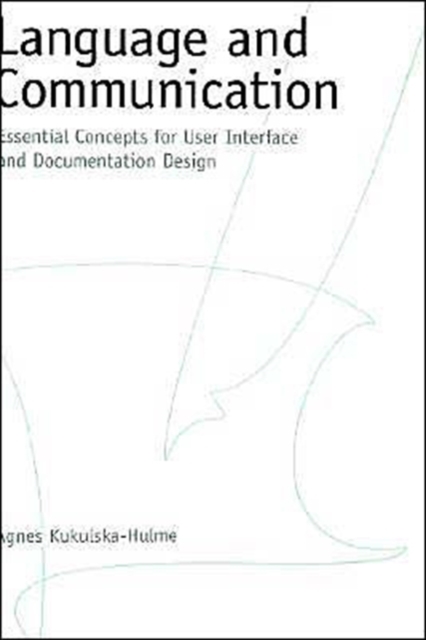 Language and Communication : Essential Concepts for User Interface and Documentation Design, Hardback Book