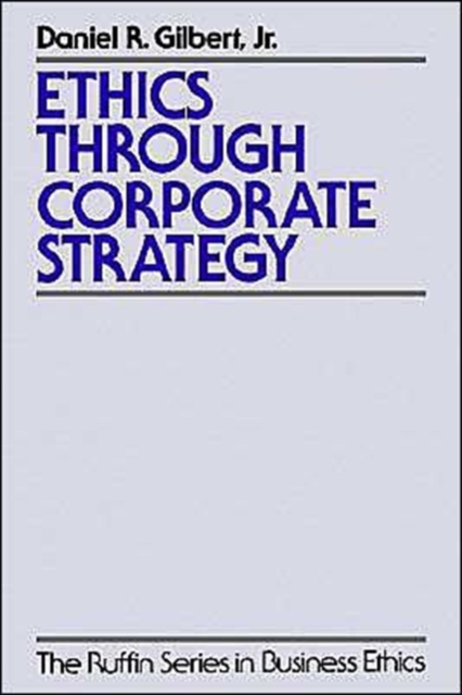 Ethics Through Corporate Strategy, Paperback / softback Book