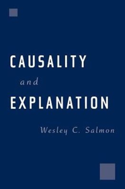 Causality and Explanation, Paperback / softback Book