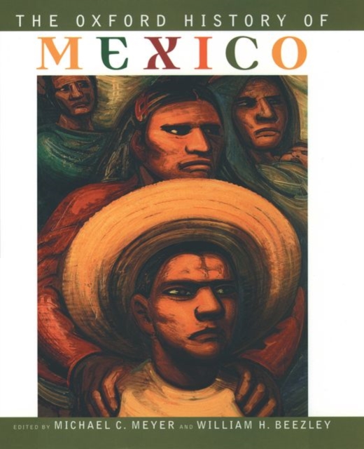 The Oxford History of Mexico, Hardback Book