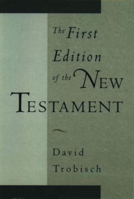 The First Edition of the New Testament, Hardback Book