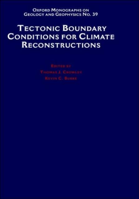 Tectonic Boundary Conditions for Climate Reconstructions, Hardback Book