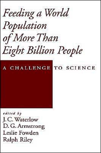 Feeding a World Population of More Than Eight Billion People : A Challenge to Science, Hardback Book