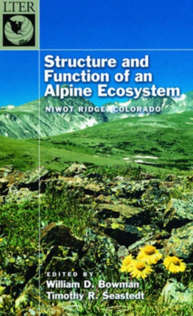 Structure and Function of an Alpine Ecosystem : Niwot Ridge, Colorado, Hardback Book