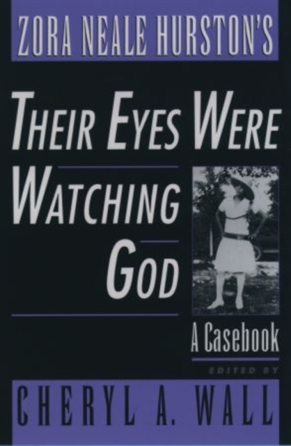 Zora Neale Hurston's Their Eyes Were Watching God : A Casebook, Hardback Book