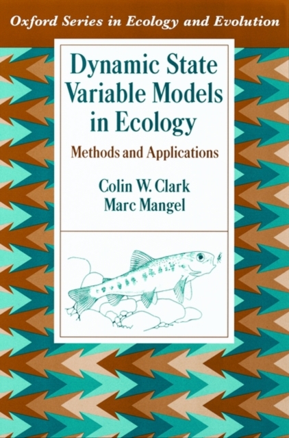 Dynamic State Variable Models in Ecology : Methods and Applications, Hardback Book