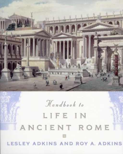 Handbook to Life in Ancient Rome, Paperback / softback Book