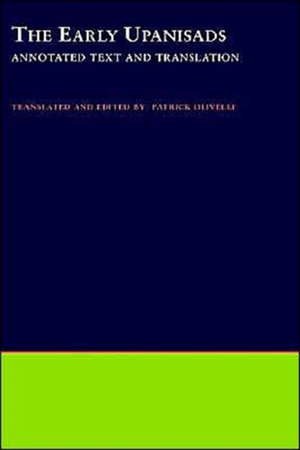 The Early Upanisads : Annotated Text and Translation, Hardback Book