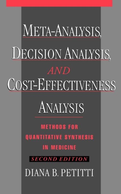 Meta-Analysis, Decision Analysis, and Cost-Effectiveness Analysis, Hardback Book