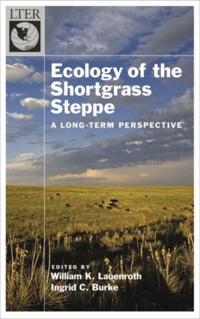 Ecology of the Shortgrass Steppe : A Long-Term Perspective, Hardback Book