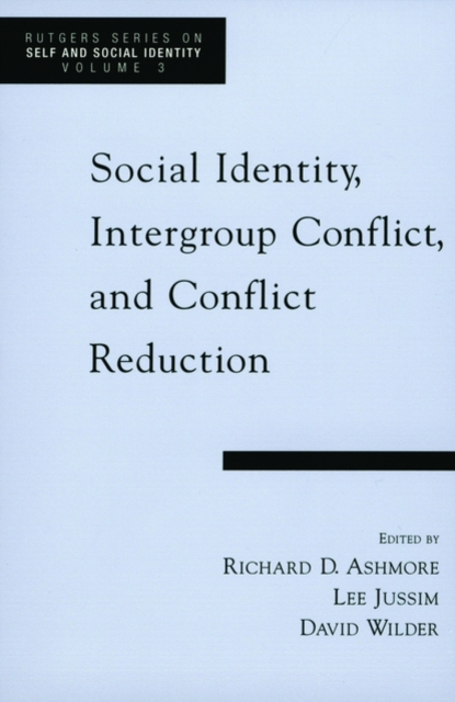Social Identity, Intergroup Conflict, and Conflict Reduction, Hardback Book