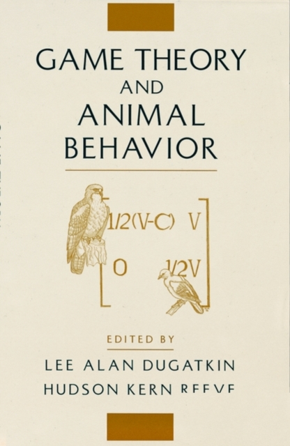 Game Theory and Animal Behavior, Paperback / softback Book
